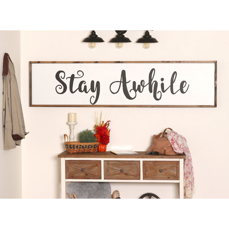 Gracie Oaks Extra Large Stay Awhile Sign Wall Decor Wayfair