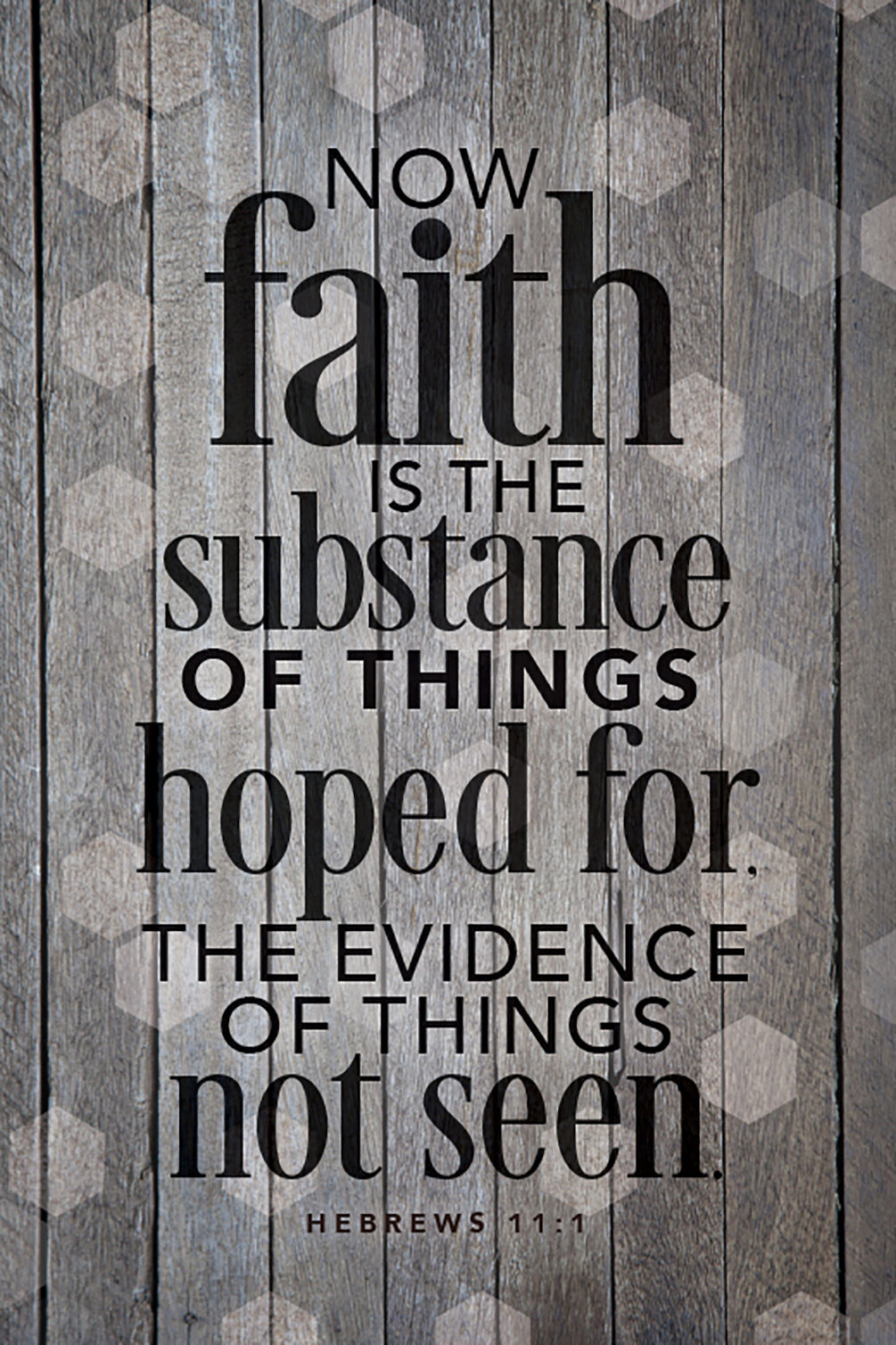 Easel & Hanging Hook Now Faith is The Substance of Things Hoped for The Evidence of Things not seen Frame Wall & Tabletop Decoration Wood Plaque with Inspiring Quotes 6 in x 9 in Hebrews 11:1 
