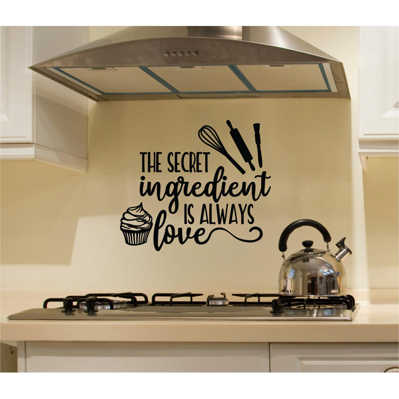 Winston Porter Colangelo The Secret Ingredient Is Always Love Wall Decal Wayfair