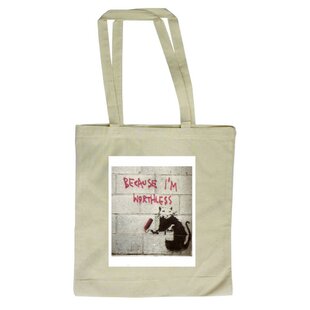 Because I'm Worthless Tote Bag By East Urban Home