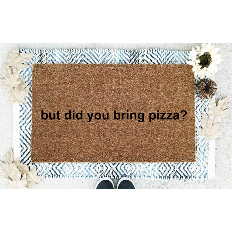 Red Barrel Studio Carver But Did You Bring Pizza 18 In X 30 In Non Slip Indoor Door Mat Wayfair