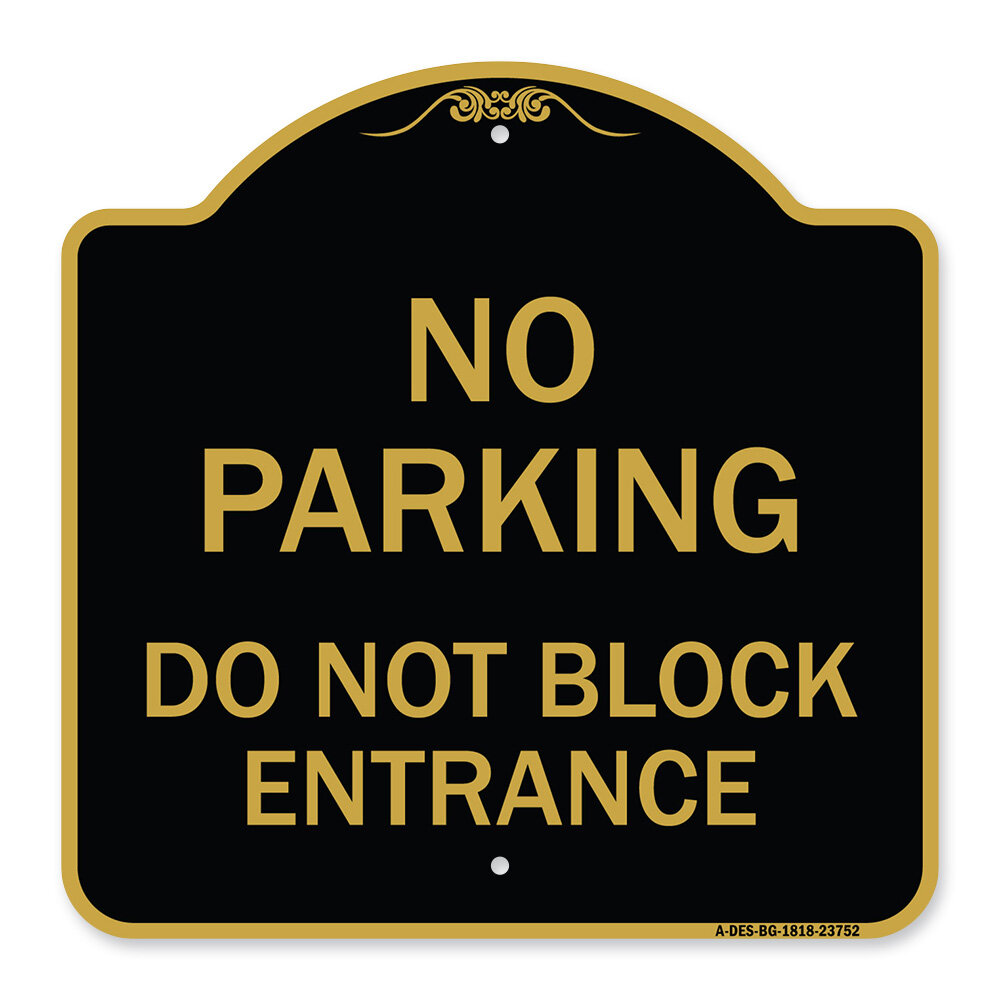 Signmission Designer Series Sign - No Parking Do Not Block Entrance ...