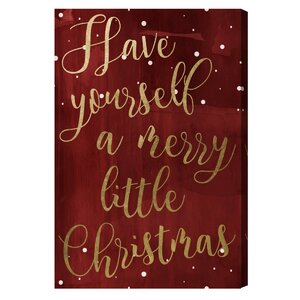 'Have Yourself A Merry Christmas' Textual Art on Canvas