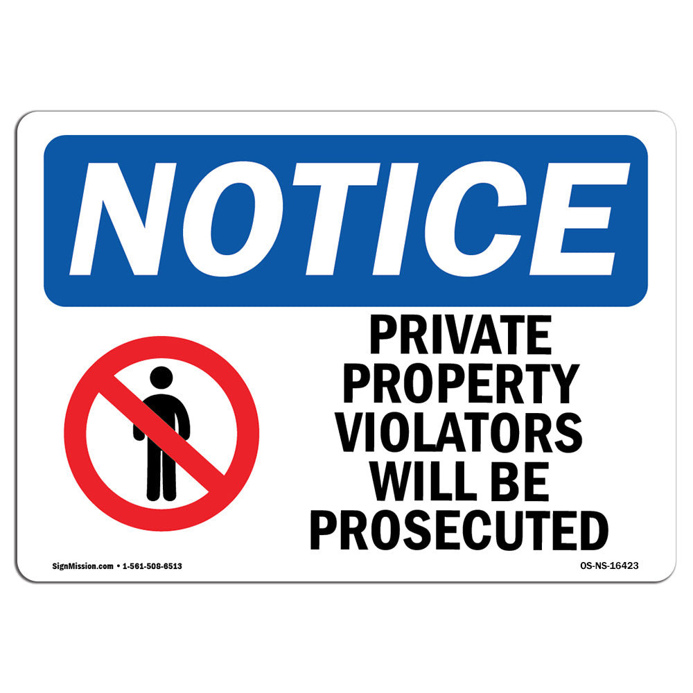 SignMission Osha Notice Private Property Violators Prosecuted Sign ...