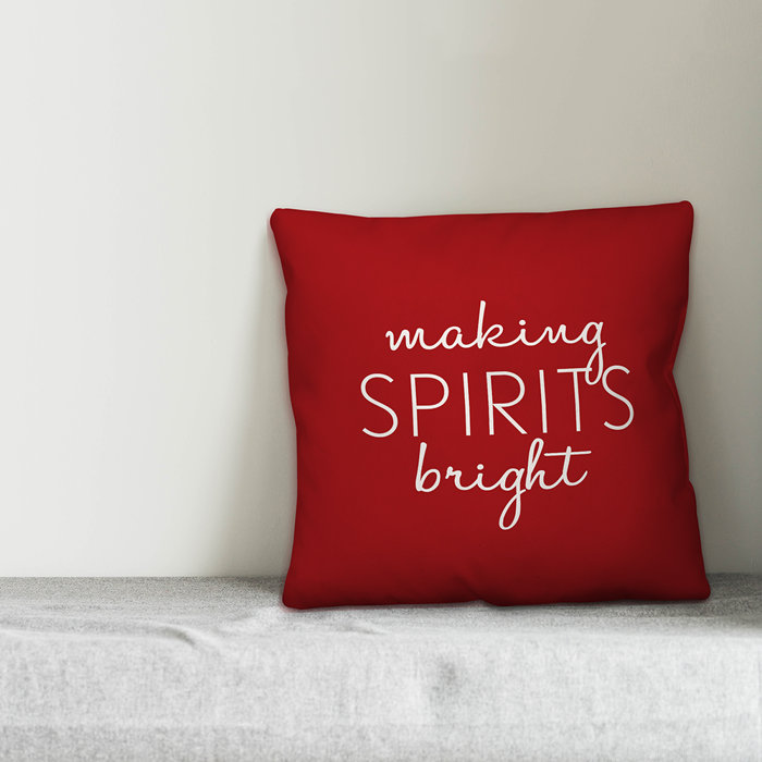 The Holiday Aisle Leiker Making Spirits Bright Throw Pillow Wayfair