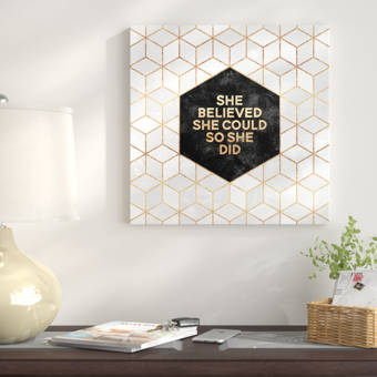 East Urban Home She Believed She Could So She Did Graphic Art Print On Canvas Wayfair