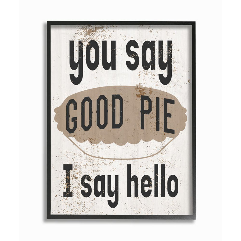 Winston Porter Good Pie Funny Word Kitchen Dining Room Paint Textured Design Graphic Art On Canvas Wayfair