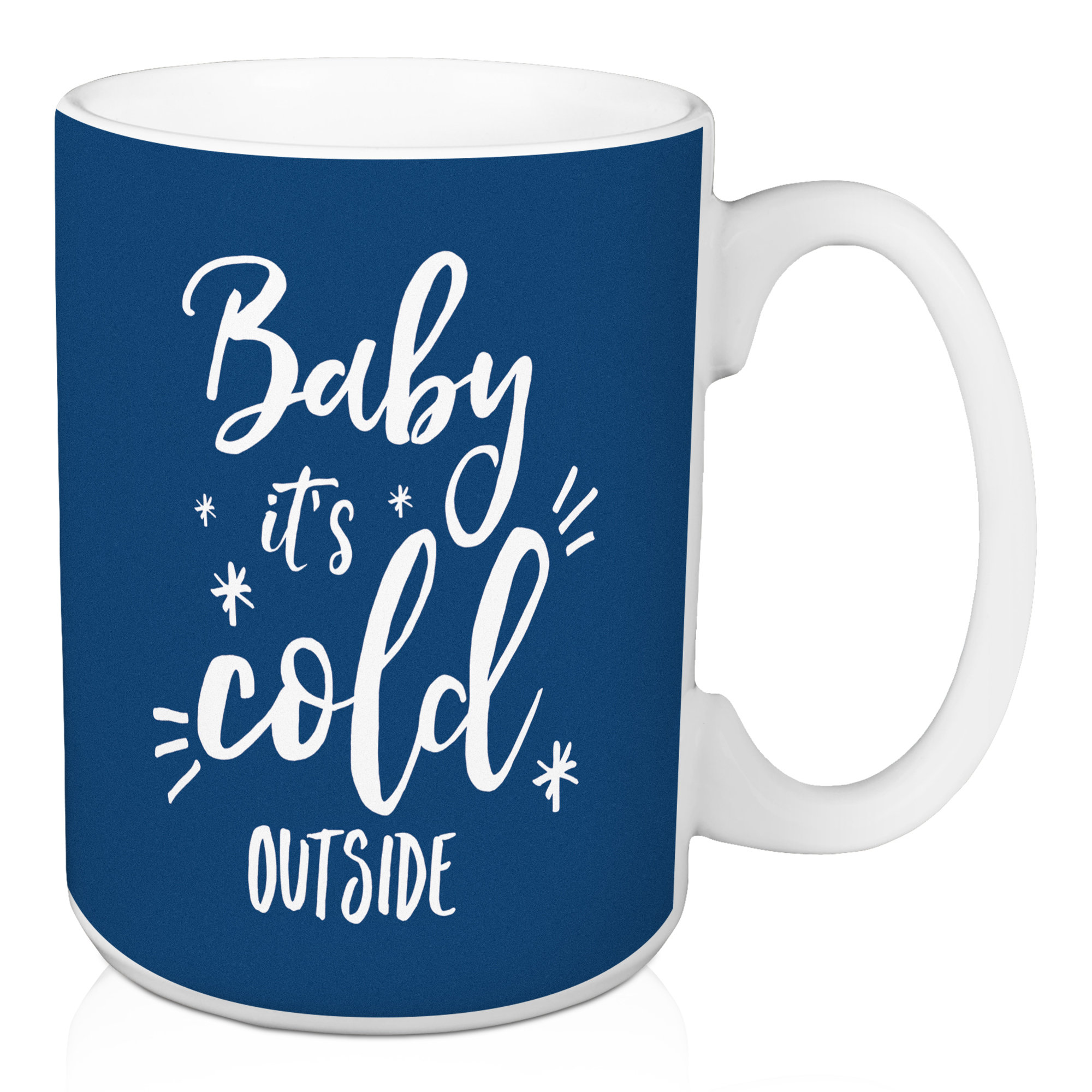 baby it's cold outside mug