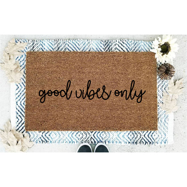 Good Vibes Only Doormat Wayfair