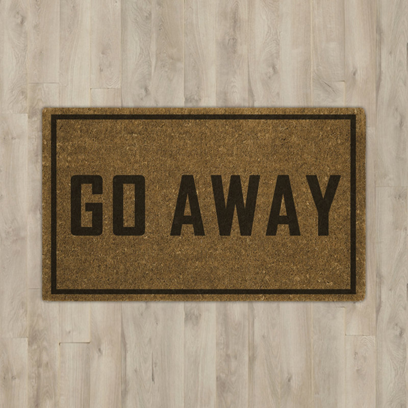 Wrought Studio Rodin Go Away 28 In X 18 In Non Slip Outdoor Door Mat Reviews Wayfair