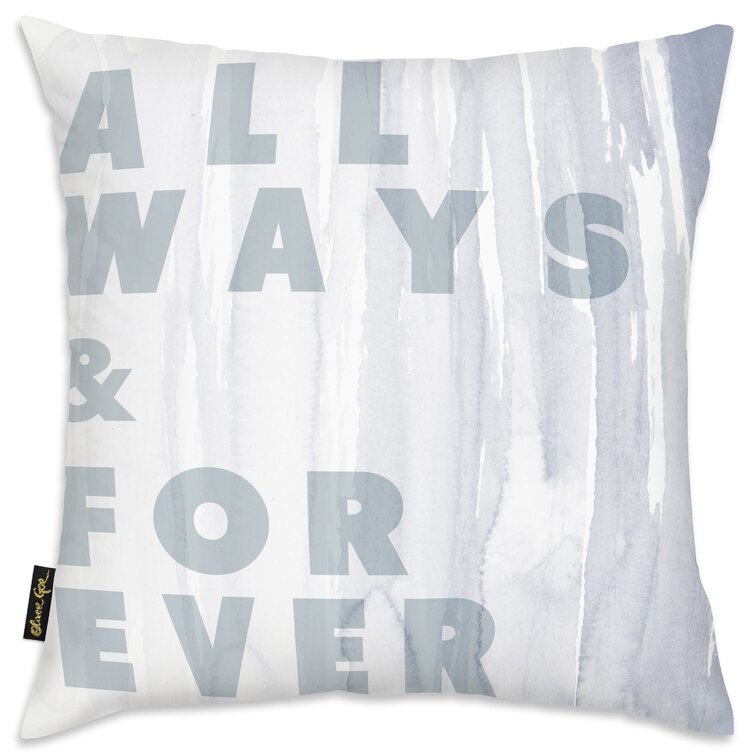Wrought Studio Govan Allways and Forever Throw Pillow | Wayfair