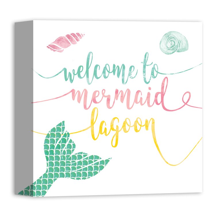 Zoomie Kids Jena Welcome To Mermaid Lagoon Canvas Art Reviews Wayfair