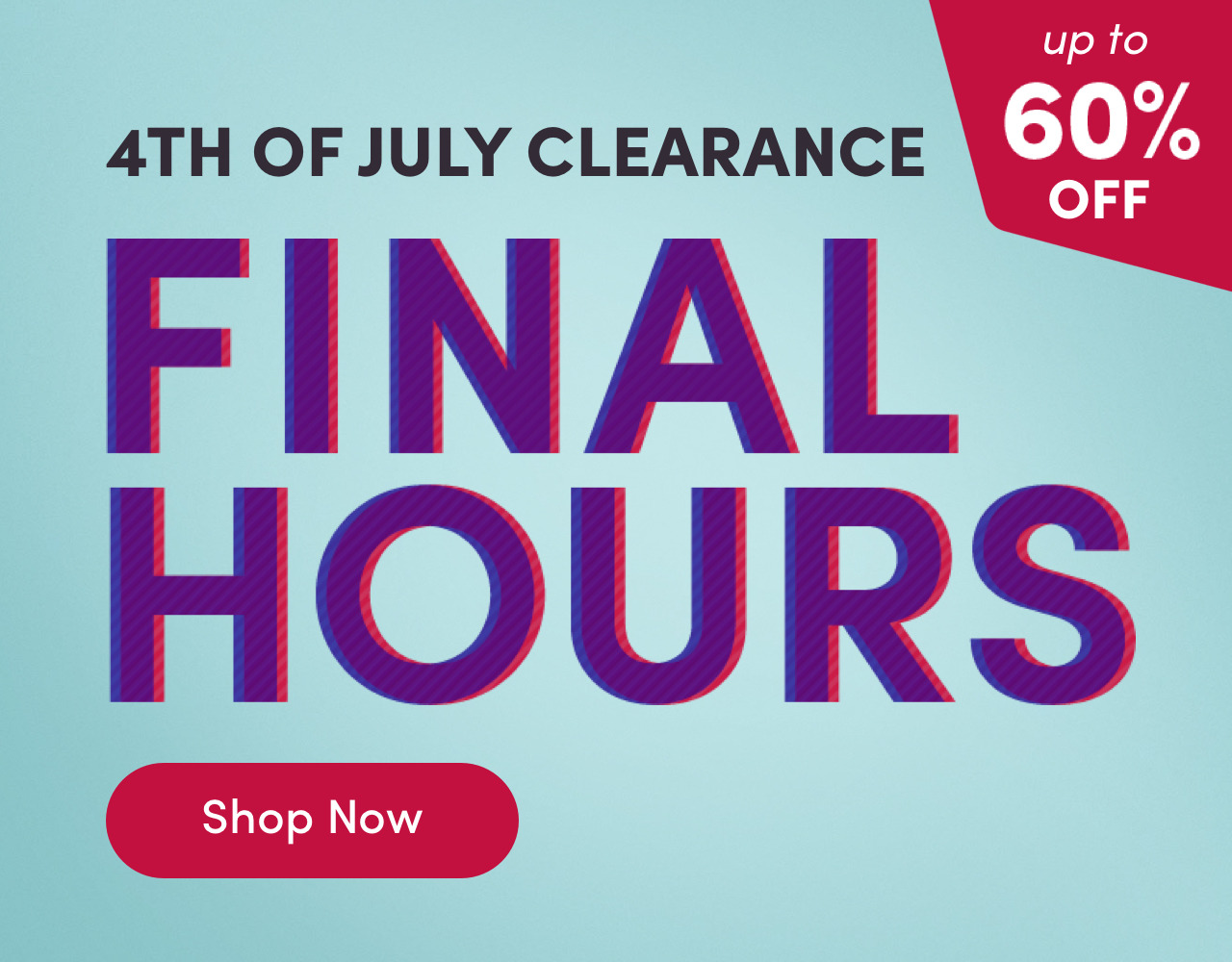 4th of July Clearance 