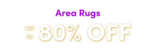 Area Rugs up to 80% off