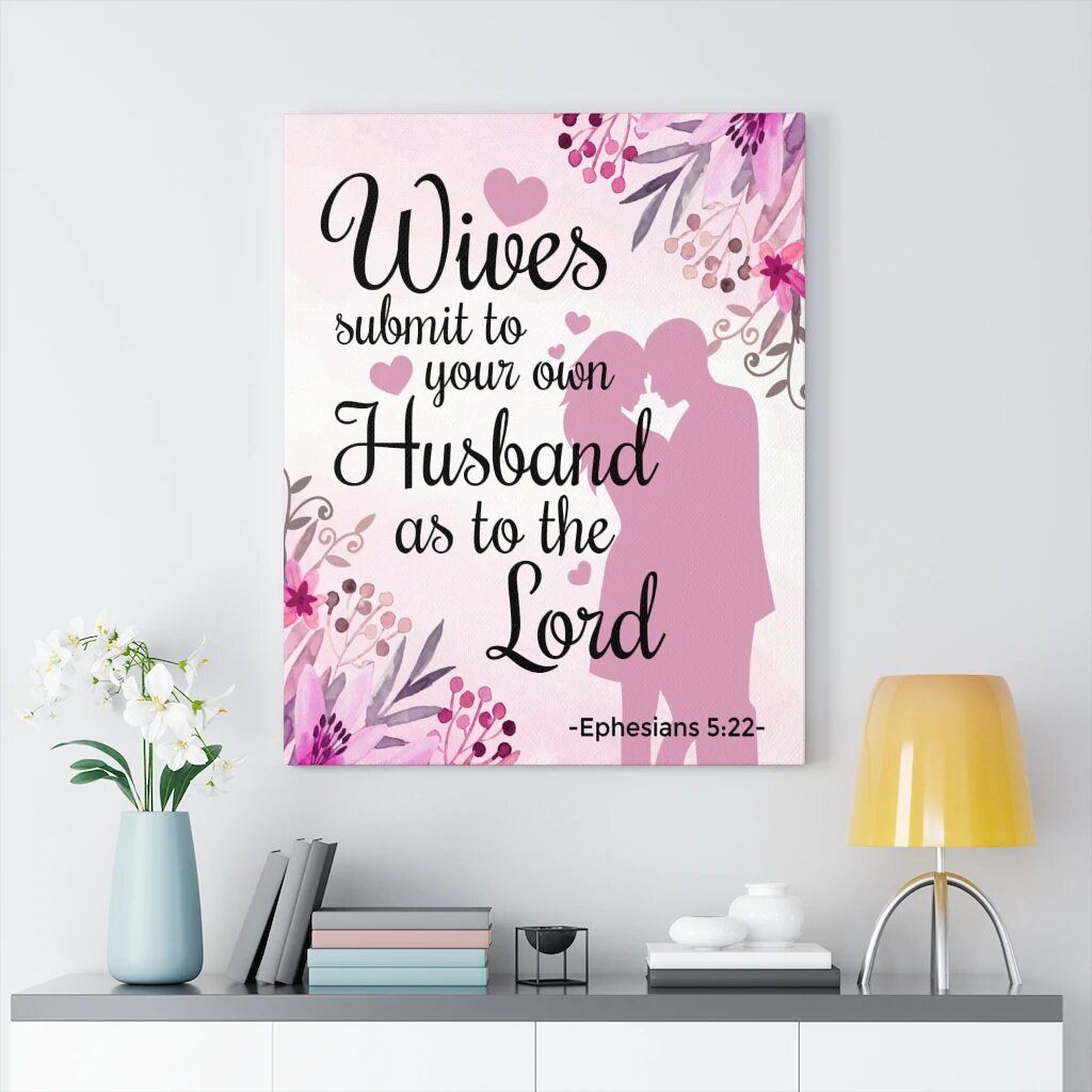 Trinx Wives Submit To Your Own Husband Ephesians 5:22 Christian Home ...