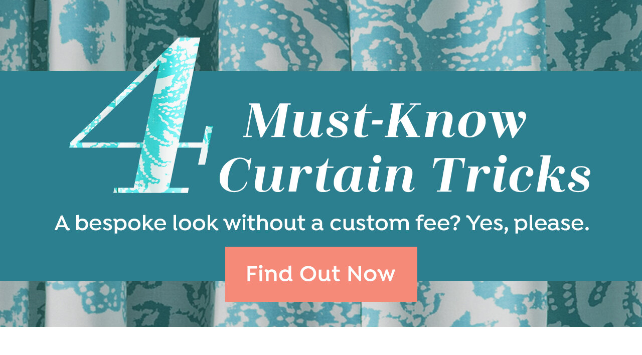 4 Must-Know Curtain Tricks