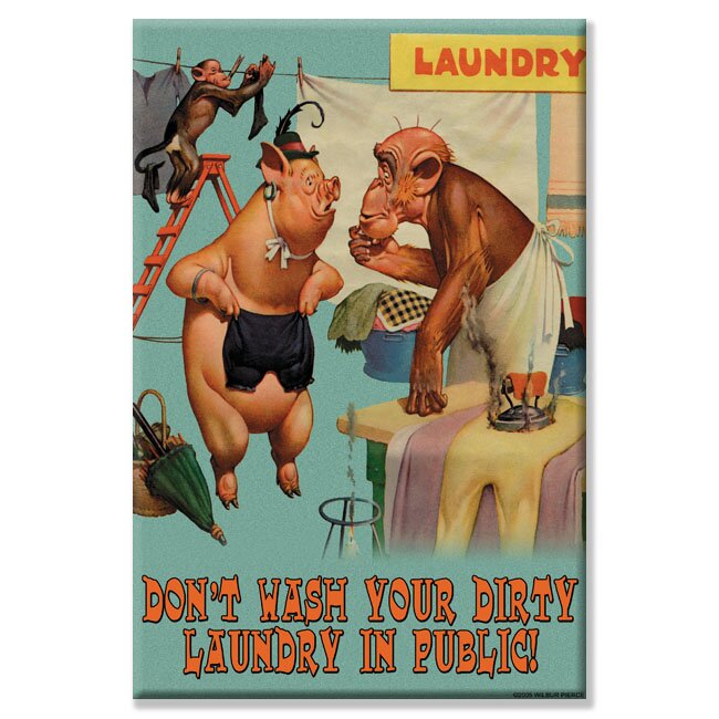 Don't Wash your Dirty Laundry in Public Vintage