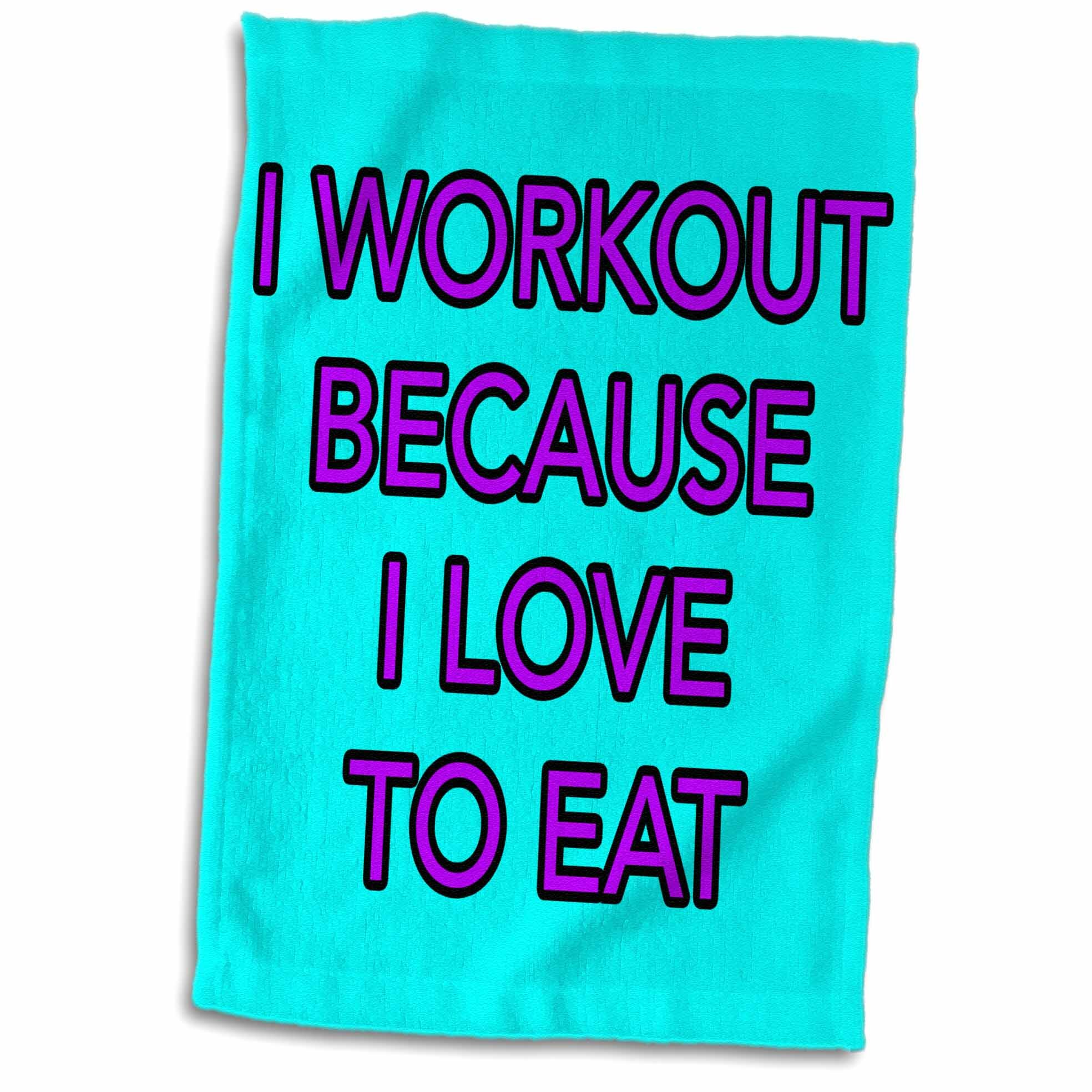 Micheals I Workout Because I Love To Eat Hand Towel