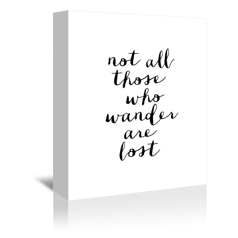 Ebern Designs Not All Those Who Wander Are Lost Textual Art On