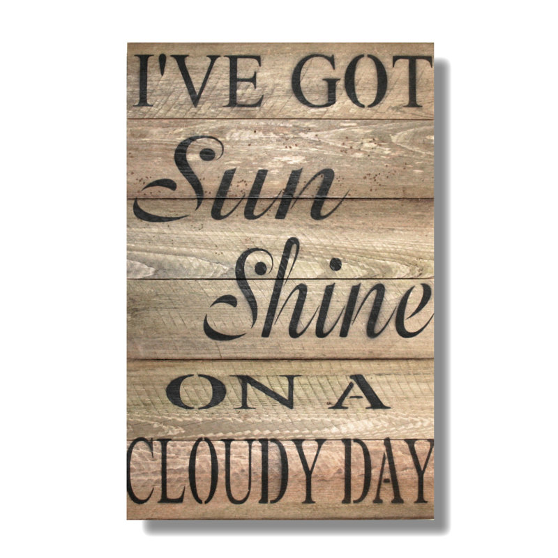 'I've Got Sunshine On A Cloudy Day' on Metal in Brown/Black