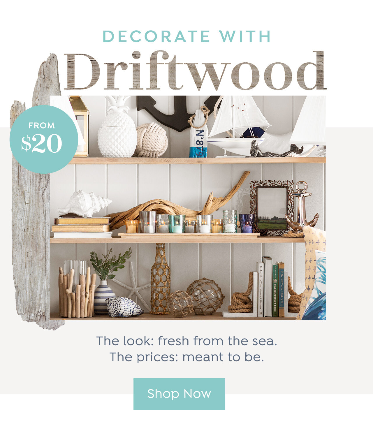 Decorate with Driftwood