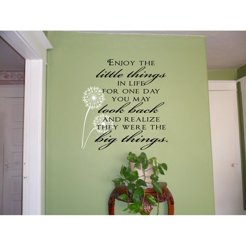 Gracie Oaks Enjoy the Little Things in Life Wall Decal & Reviews | Wayfair