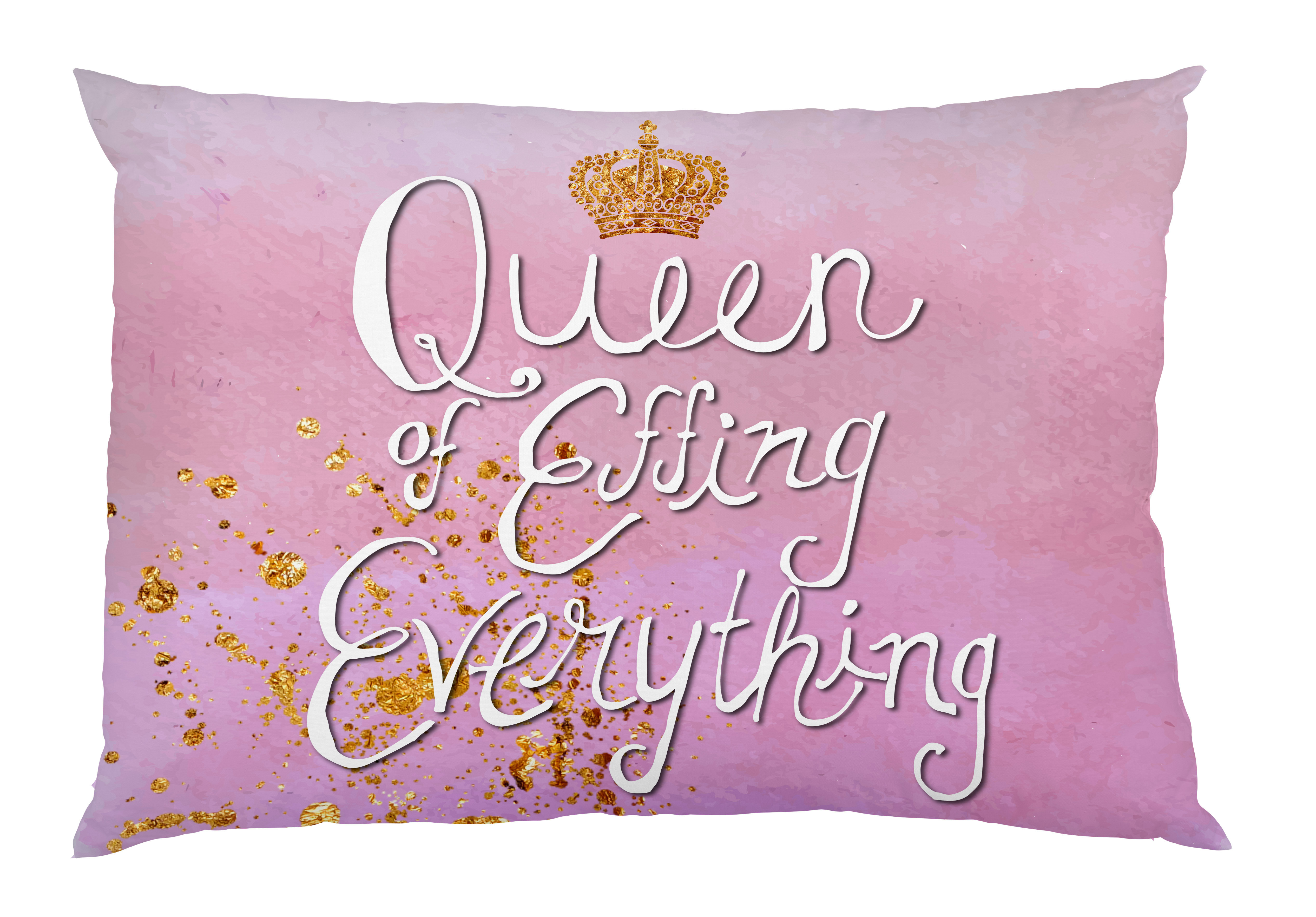 queen of everything pillow