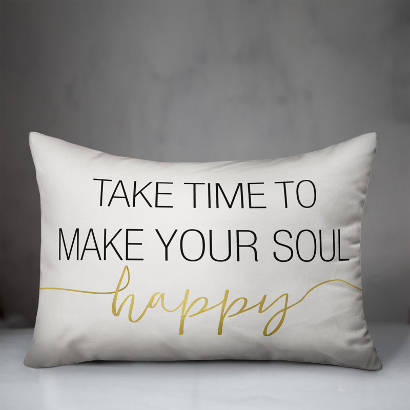 Winston Porter Lundell Take Time To Make Your Soul Happy Lumbar