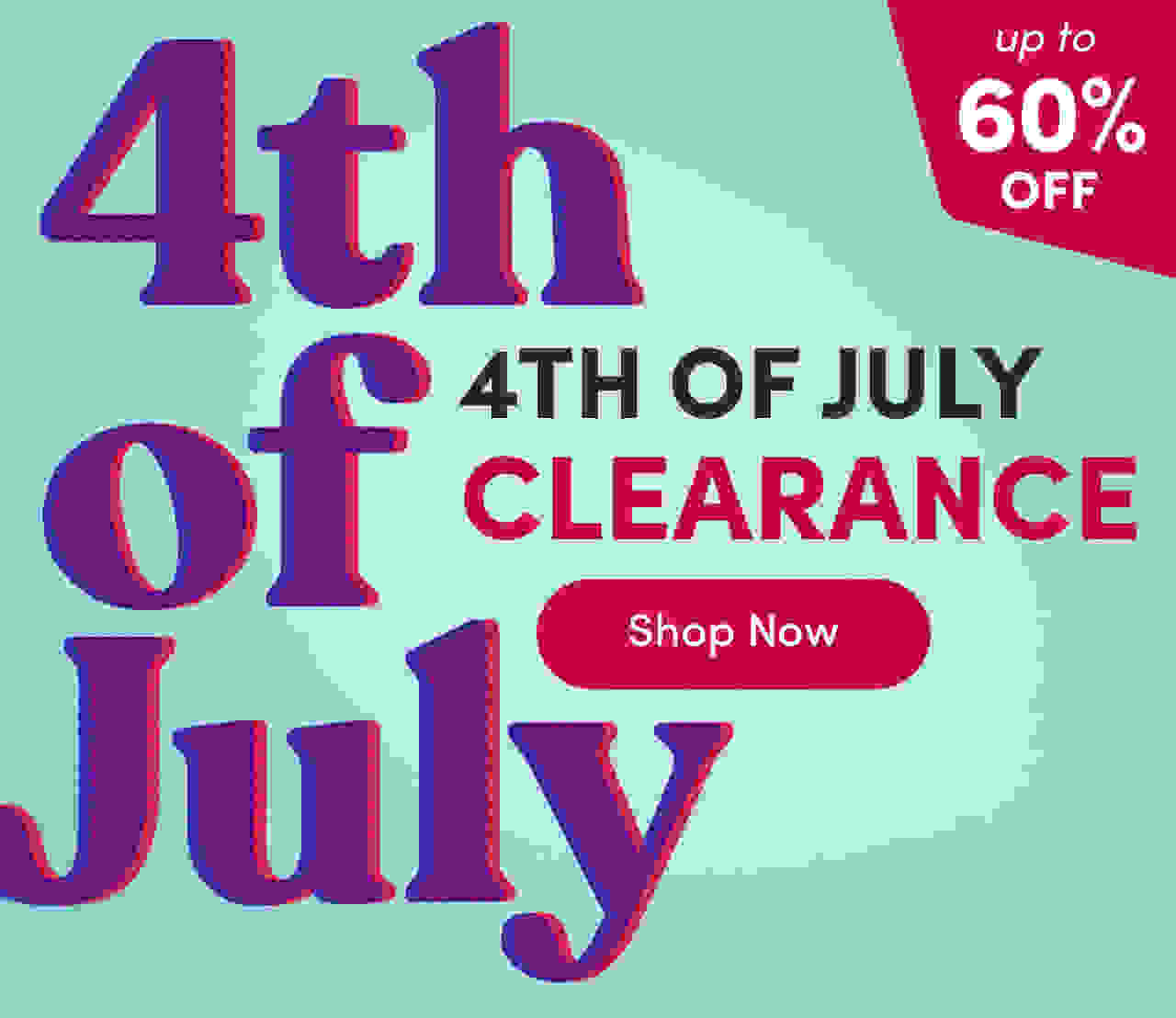 4th of July Clearance 