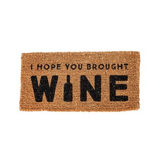 Anjenette I Hope You Brought Wine Natural Coir 32 In X 16 In Outdoor Door Mat