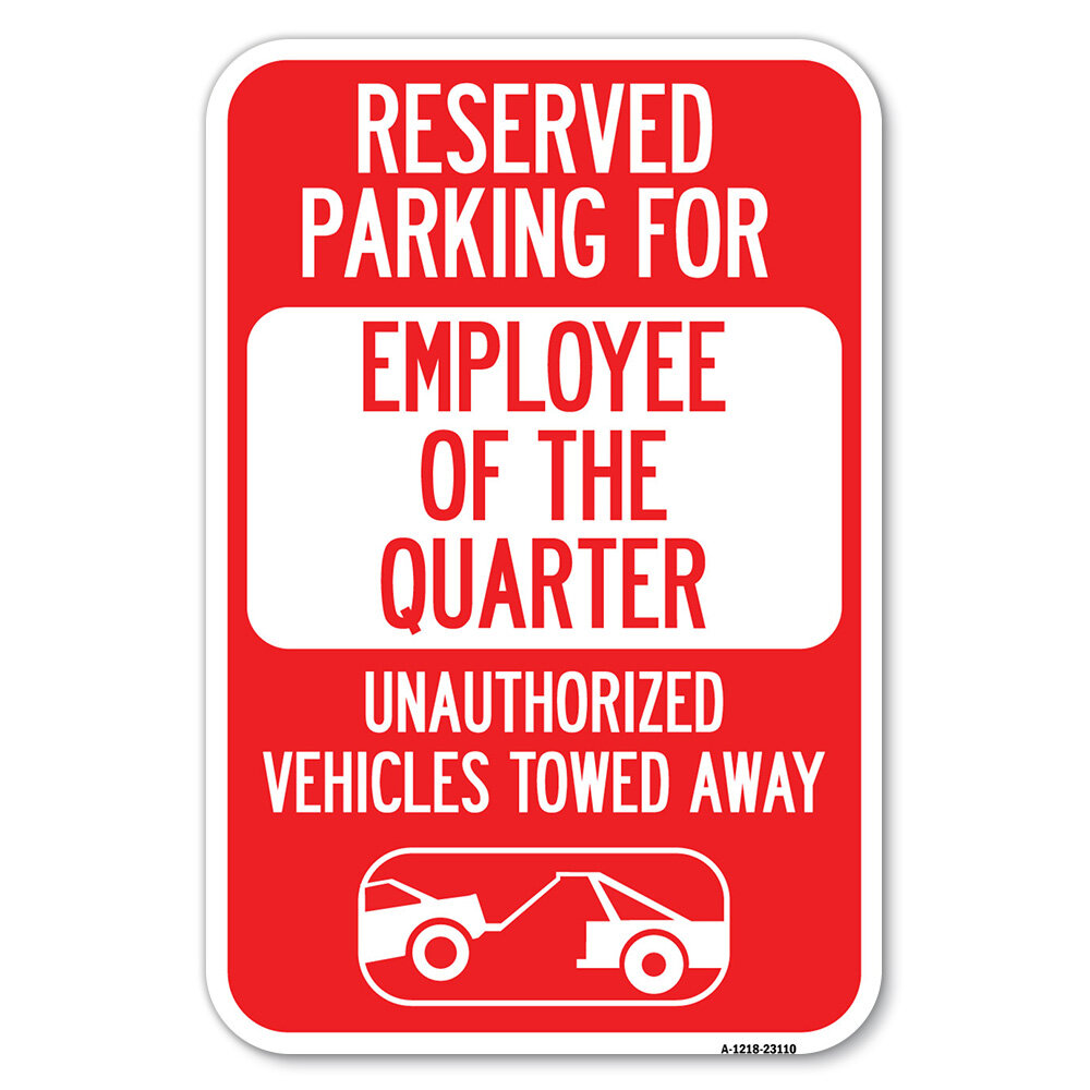 SignMission Reserved Parking For Employee Of The Quarter Unauthorized ...