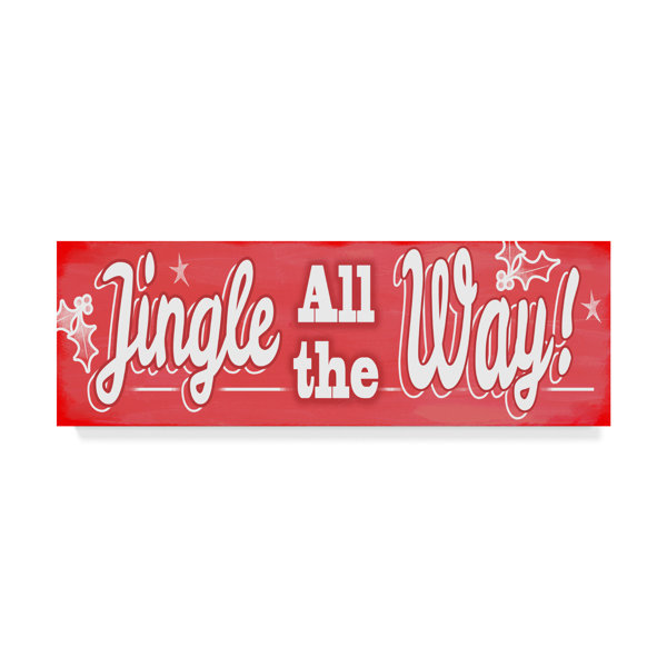 Trademark Art Jingle All The Way Sign Textual Art On Wrapped