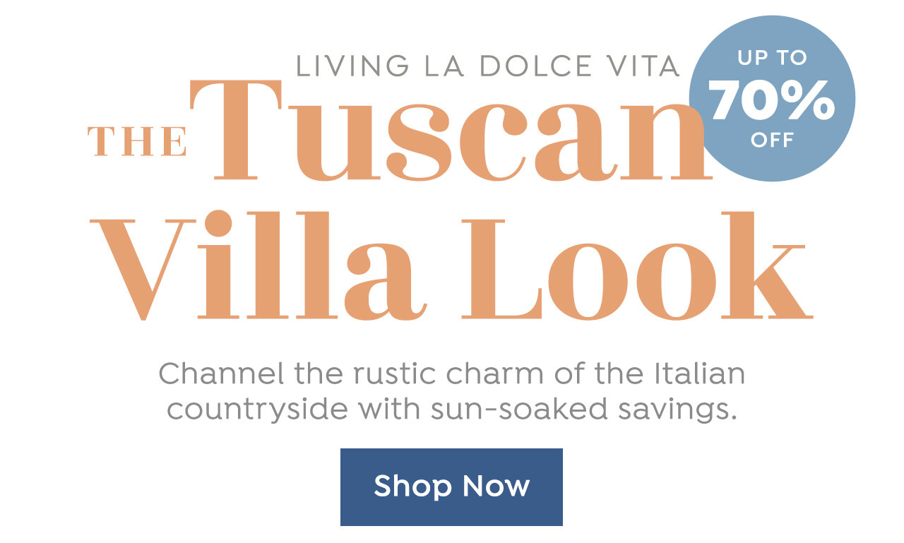 The Tuscan Villa Look