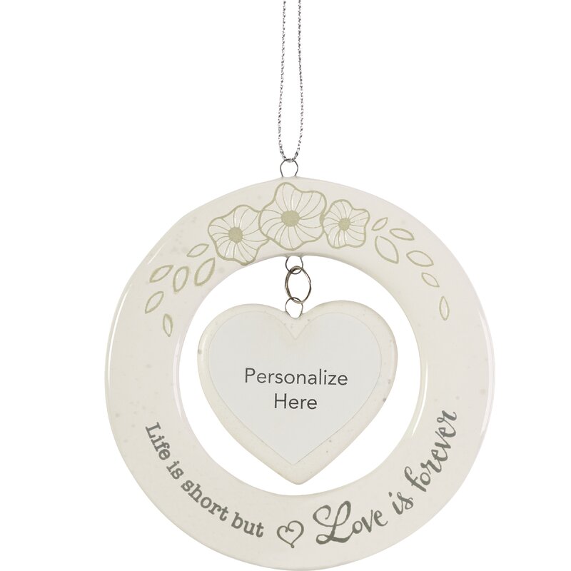 Life is Short But Love is Forever Ceramic Memorial Holiday Shaped Ornament