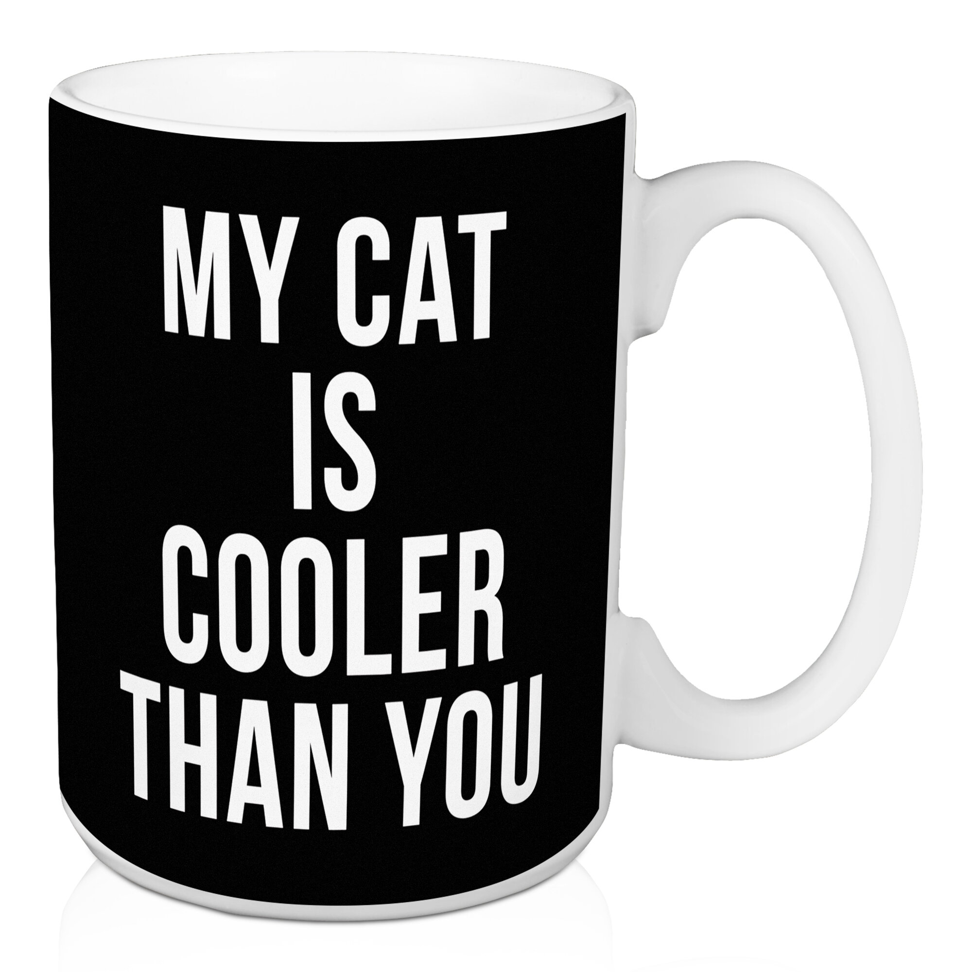 Wrought Studio Kowalsky My Cat Is Cooler Than You Coffee Mug Wayfair