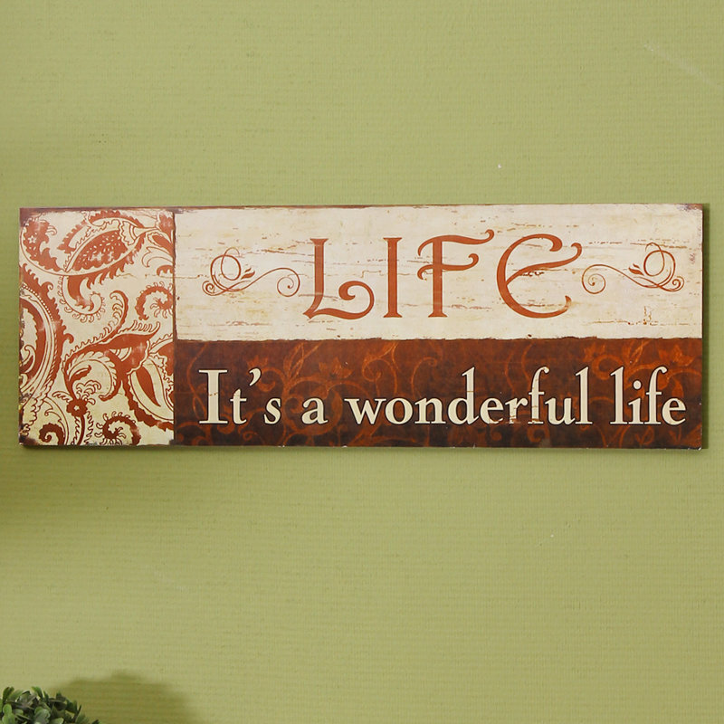Adecotrading Life Is A Wonderful Life Wall Decor Wayfair