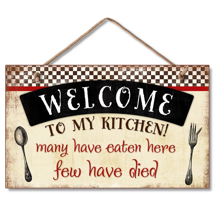 Winston Porter Welcome To My Kitchen Decorative Wood Hanging Wall Decor Reviews Wayfair