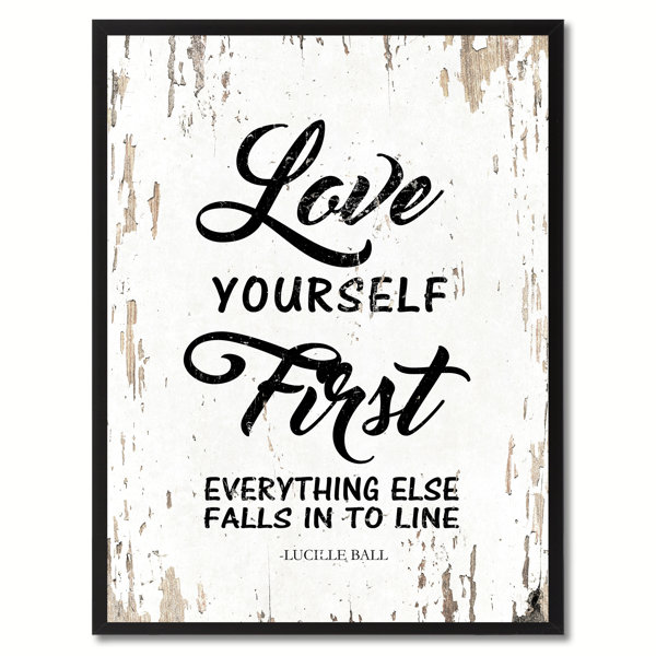 Winston Porter Love Yourself First Everything Else Falls Into Line Lucille Ball Picture Frame Textual Art Reviews Wayfair