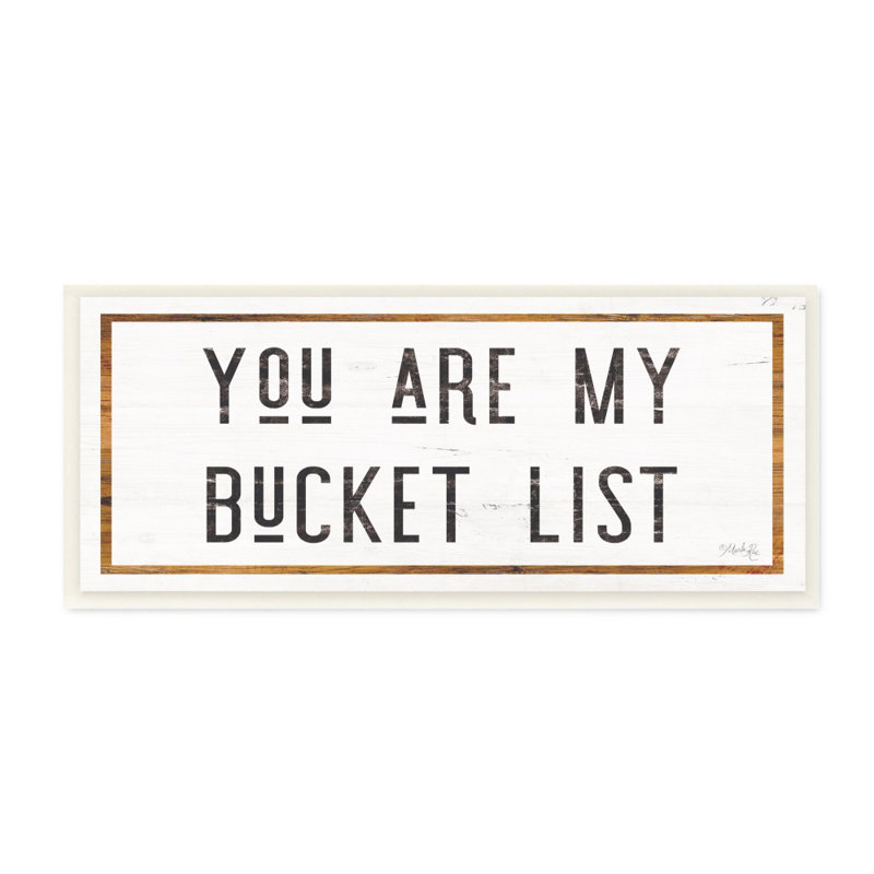Ebern Designs You Are My Bucket List Panoramic Graphic Art Print Ebern Designs You Are My Bucket List Panoramic Graphic Art Print
