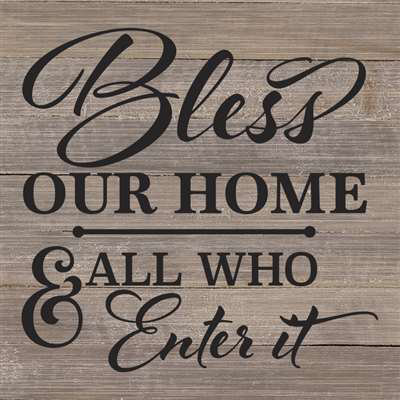 Bless Our Home And All Who Enter It Textual Art On Wood In Gray
