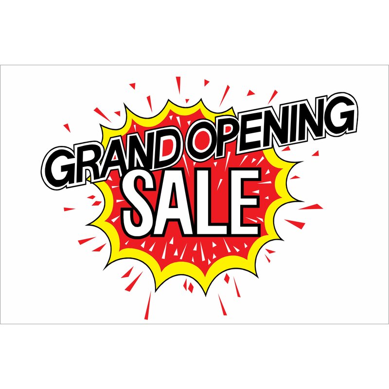 Opening sale. Grand Opening sale.