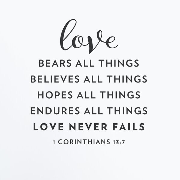 Winston Porter Love Never Fails Corinthians 13:7 Wall Decal | Wayfair