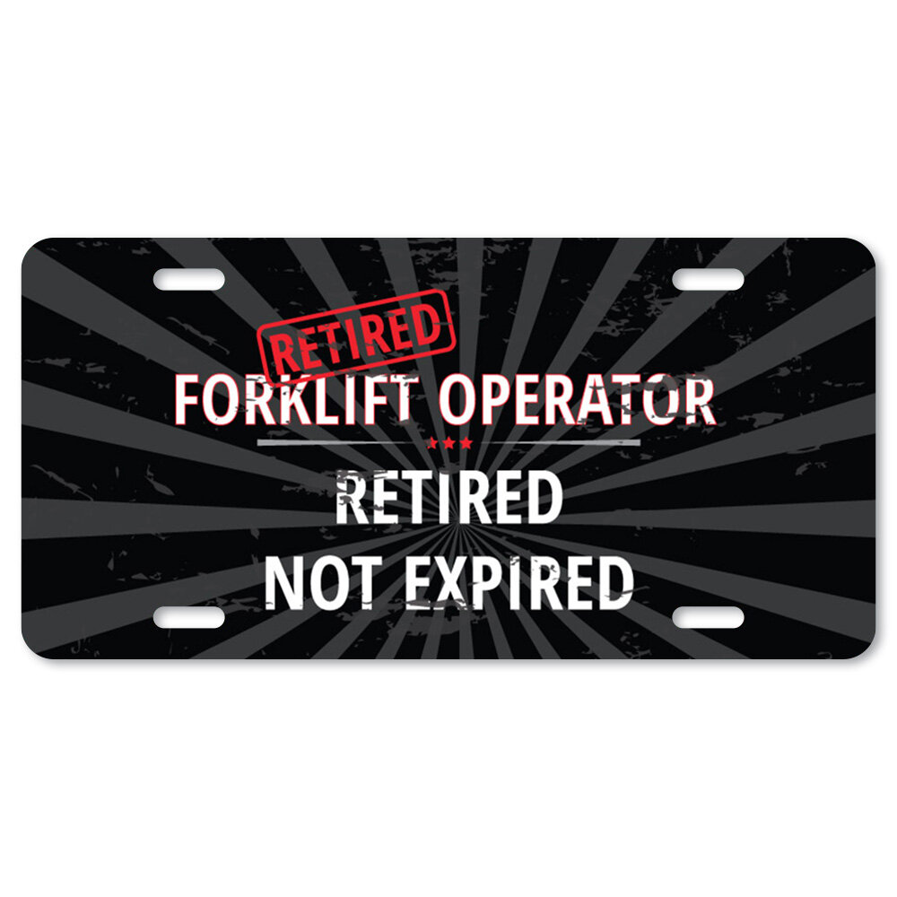 SignMission Retired Forklift Operator Aluminum Plate Frame | Wayfair