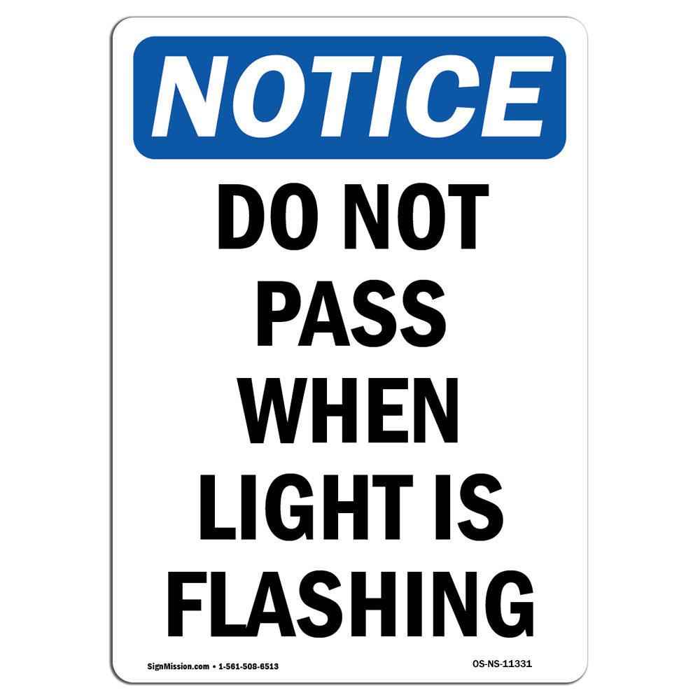 signmission-osha-notice-do-not-pass-when-light-is-flashing-sign-wayfair