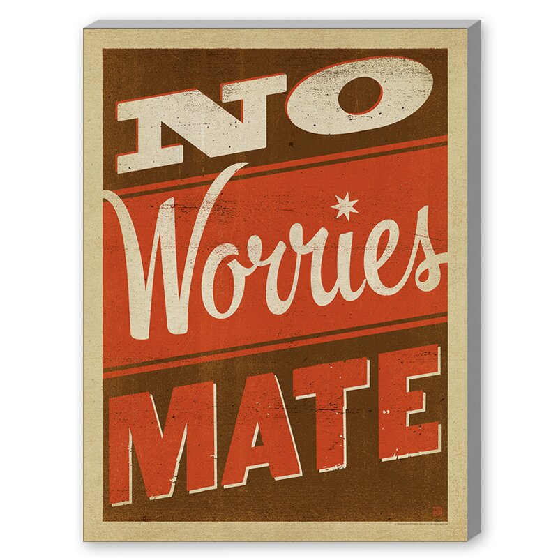 East Urban Home No Worries Mate Vintage Advertisement On Gallery Wrapped Canvas Wayfair