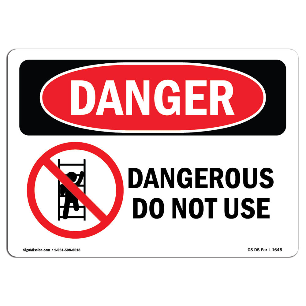 SignMission OSHA Danger Dangerous Do Not Use Sign Wayfair
