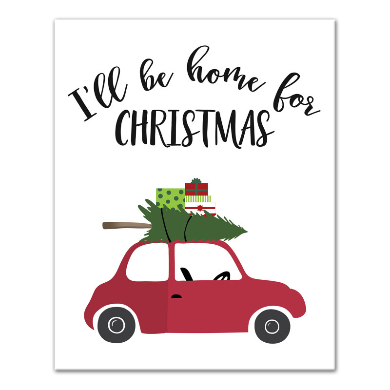 The Holiday Aisle I Ll Be Home For Christmas Red Car Graphic Art Print On Canvas