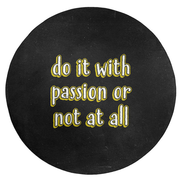 East Urban Home Passion Inspirational Quote Chalkboard Style Poly Chenille Rug Wayfair