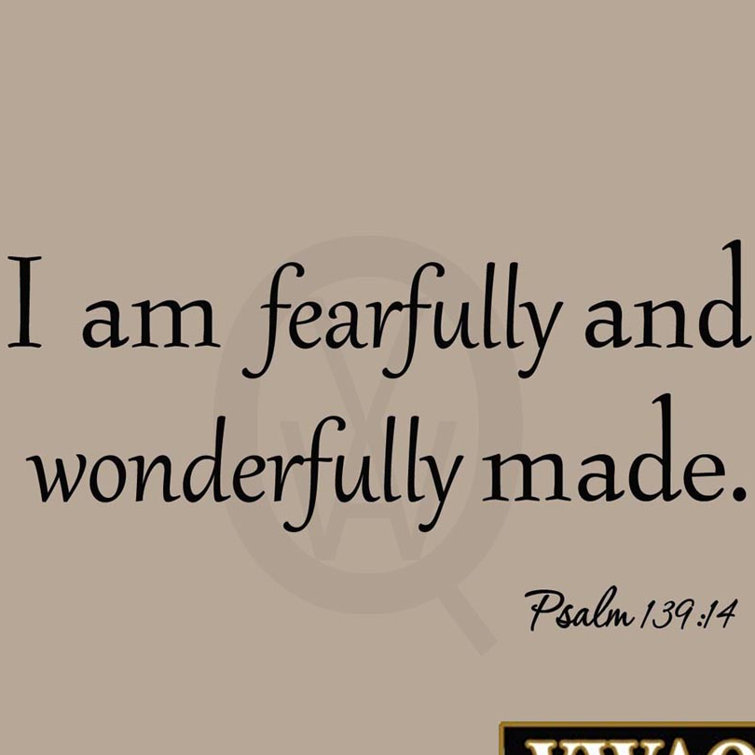 Winston Porter Dansville I Am Fearfully And Wonderfully Made Wall Decal Wayfair
