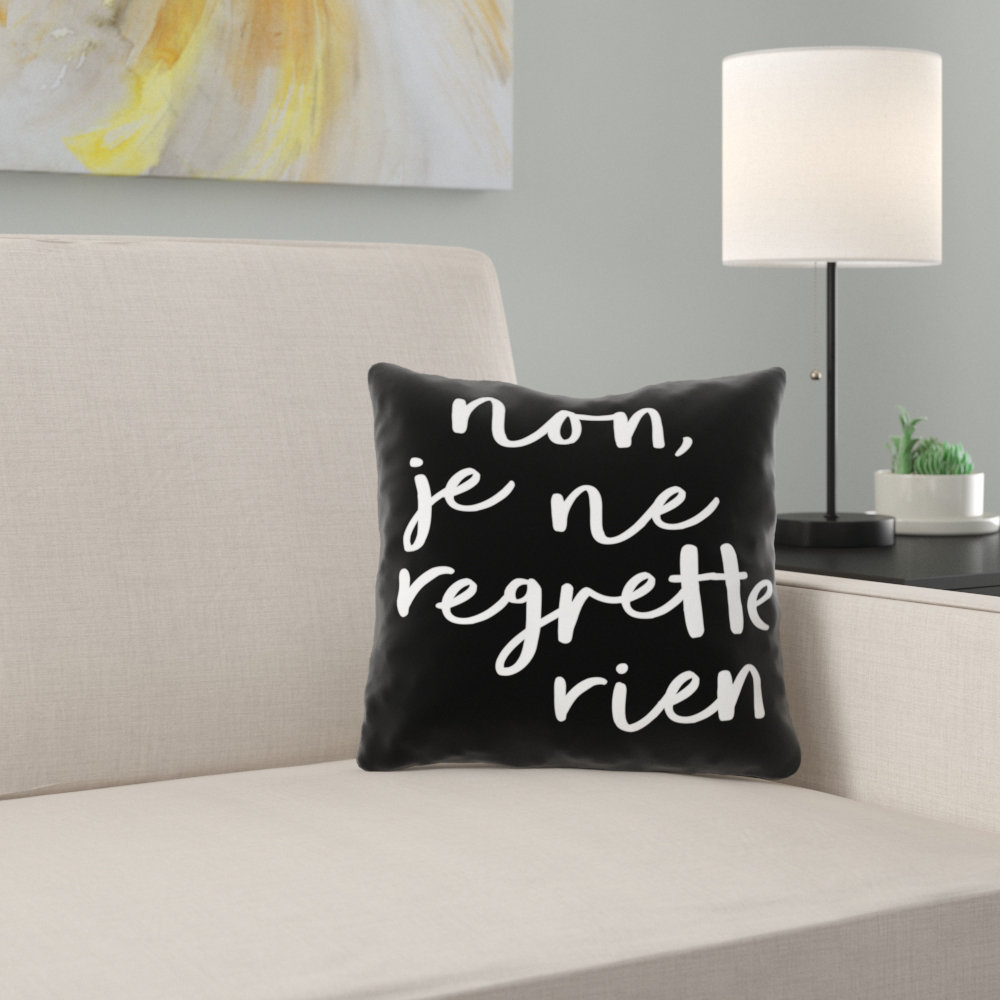 East Urban Home Non Je Ne Regrette Rien Throw Pillow Cover